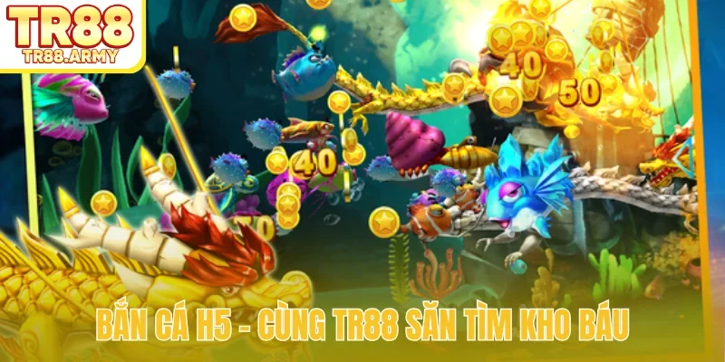 Bắn cá H5
